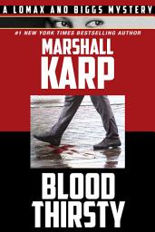 Icon image Bloodthirsty: A Lomax and Biggs Mystery