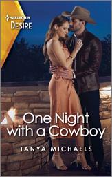 Icon image One Night with a Cowboy: A Steamy Hidden Identity Western Romance