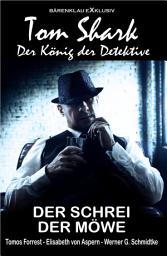 Icon image Tom Shark – Der König der Detektive: Der Schrei der Möwe