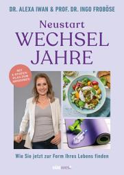 Icon image Neustart Wechseljahre: Wie Sie jetzt zur Form Ihres Lebens finden. Mit 4-Stufen-Plan zum Abnehmen