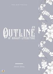 Icon image An Outline of Russian Literature