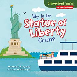 Icon image Why Is the Statue of Liberty Green?