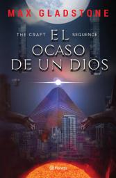 Icon image The Craft Sequence. El ocaso de un dios