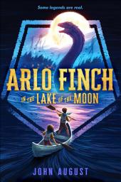 Icon image Arlo Finch in the Lake of the Moon