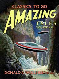 Icon image Amazing Tales Volume 192: Restored Classics to Go Edition