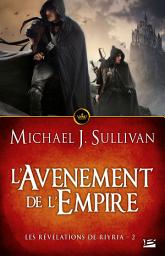 Icon image Les Révélations de Riyria, T2 : L'Avènement de l'Empire