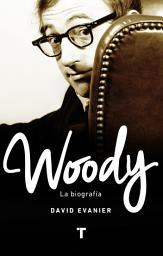 Icon image Woody: La biografía