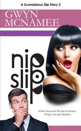 Icon image Nipslip (A Scandalous Slip Story #2)
