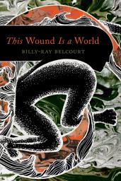 Icon image This Wound Is a World
