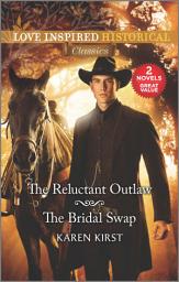 Icon image The Reluctant Outlaw & The Bridal Swap