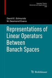 Icon image Representations of Linear Operators Between Banach Spaces