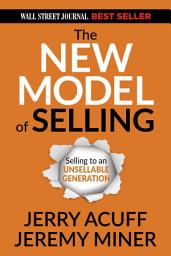 Icon image The New Model of Selling: Selling to an Unsellable Generation