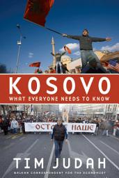 Icon image Kosovo: What Everyone Needs to Know®
