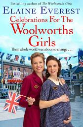 Icon image Celebrations for the Woolworths Girls: The Woolworths Girls return for another instalment in this bestselling and much loved series