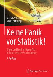 Icon image Keine Panik vor Statistik!: Erfolg und Spaß im Horrorfach nichttechnischer Studiengänge, Ausgabe 5