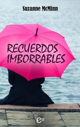 Icon image Recuerdos imborrables