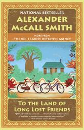 Icon image To the Land of Long Lost Friends: No. 1 Ladies' Detective Agency (20)