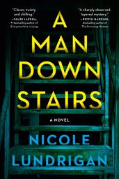 Icon image A Man Downstairs: A Novel