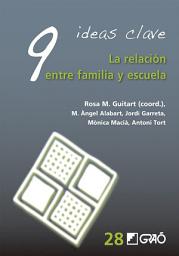 Icon image 9 Ideas Clave. La relación entre familia y escuela