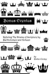 Icon image Bonus Eventus Refuting The Drama of Scripture by Bartholomew and Goheen