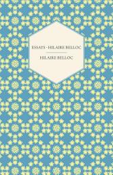 Icon image Essays - Hilaire Belloc