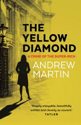 Icon image The Yellow Diamond: A Crime of the Super-Rich