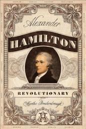Icon image Alexander Hamilton, Revolutionary