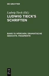 Icon image Märchen. Dramatische Gedichte. Fragmente