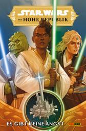 Icon image Star Wars: Die Hohe Republik - Es gibt keine Angst