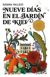 Icon image Nueve días en el jardín de Kiev