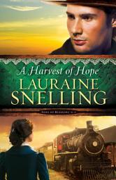 Icon image A Harvest of Hope (Song of Blessing Book #2)