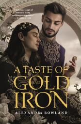Icon image A Taste of Gold and Iron