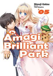 Icon image Amagi Brilliant Park: Amagi Brilliant Park: Volume 5