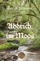 Icon image Addrich im Moos: Historischer Roman, Ausgabe 2