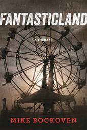 Icon image FantasticLand: A Novel