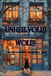 Icon image Unheilvolle Wolle (Ein Hazel-Stitchworth-Handarbeitskrimi – Band 4)