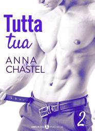 Icon image Tutta tua - Vol. 2