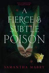 Icon image A Fierce and Subtle Poison