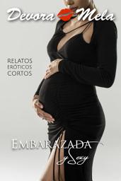 Icon image Relatos Eróticos Cortos: Embarazada y Sexy
