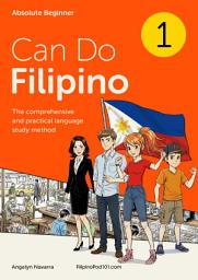 Icon image Can Do Filipino Textbook: The comprehensive and practical language study method