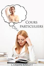 Icon image Cours particuliers: un fantasme érotique