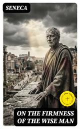 Icon image On the Firmness of the Wise Man: Enriched edition.