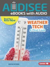 Icon image Weather Tech: A First Look