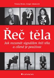 Icon image Řeč těla: Jak rozumět signálům řeči těla a cíleně je používat