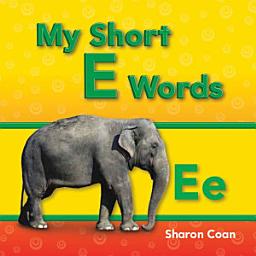 Icon image My Short E Words: Read Along or Enhanced eBook