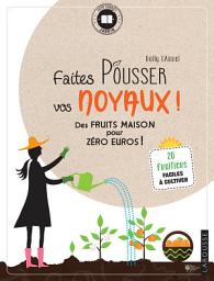 Icon image Faites pousser vos noyaux !