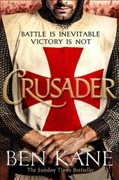 Icon image Crusader: The second thrilling instalment in the Lionheart series