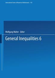 Icon image General Inequalities 6: 6th International Conference on General Inequalities, Oberwolfach, Dec. 9–15, 1990