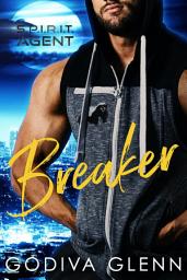 Icon image Agent Breaker: Supernatural Paranormal Response and Investigation Team
