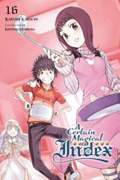 Icon image A Certain Magical Index: A Certain Magical Index, Vol. 16 (light novel)